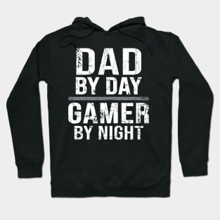 Dad By Day Gamer By Night Hoodie